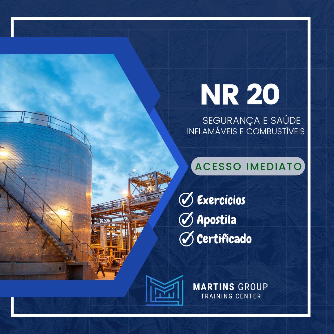 NR 20 – Segurança e saúde no trabalho com inflamáveis e combustíveis